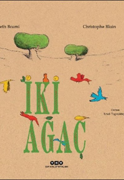 İki Ağaç İki Ağaç