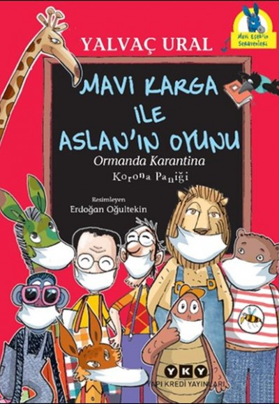 Mavi Karga ile Aslan’ın Oyunu - Ormanda Karantina - Korona Paniği Mavi Karga ile Aslan’ın Oyunu - Ormanda Karantina - Korona Paniği