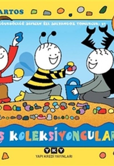 Taş Koleksiyoncuları - Uğurböceği Sevecen ile Salyangoz Tomurcuk 37 Taş Koleksiyoncuları - Uğurböceği Sevecen ile Salyangoz Tomurcuk 37