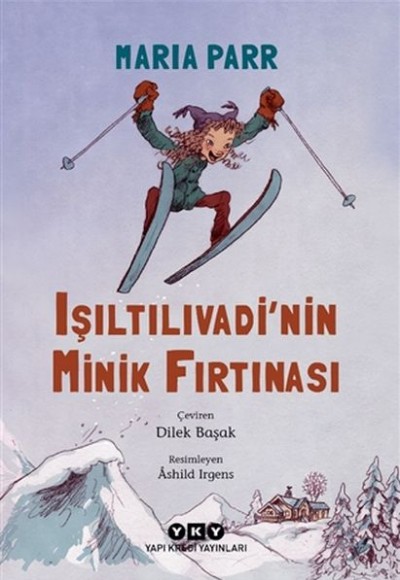 Işıltılıvadi’nin Minik Fırtınası Işıltılıvadi’nin Minik Fırtınası