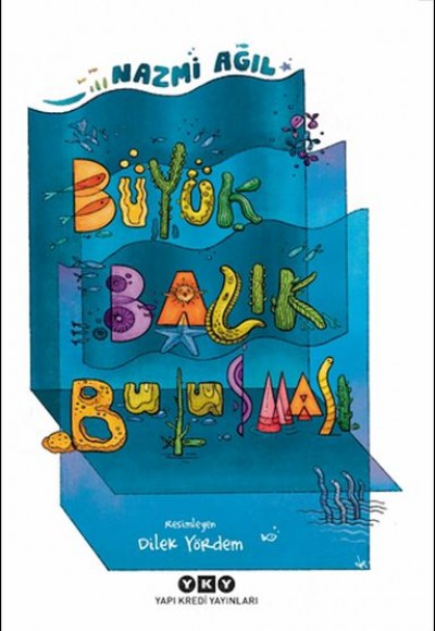 Büyük Balık Buluşması Büyük Balık Buluşması