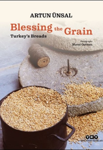 Blessing the Grain - Turkey's Bread Blessing the Grain - Turkey's Bread