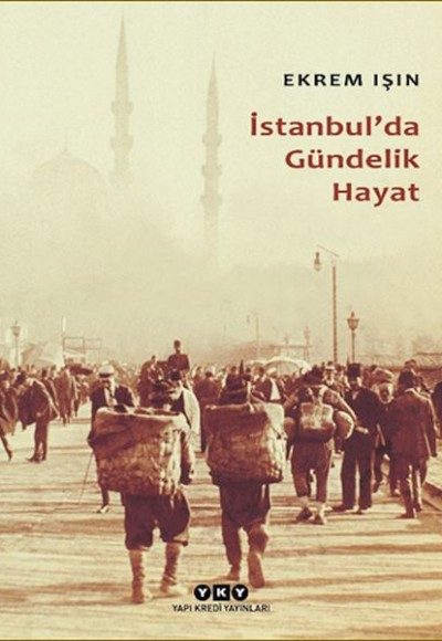 İstanbul'da Gündelik Hayat İstanbul'da Gündelik Hayat