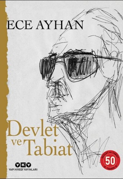 Devlet ve Tabiat – Ya da Orta İkiden Ayrılan Çocuklar İçin Şiirler 50 Yaşında (Numaralı Özel Baskı) Devlet ve Tabiat – Ya da Orta İkiden Ayrılan Çocuklar İçin Şiirler 50 Yaşında (Numaralı Özel Baskı)