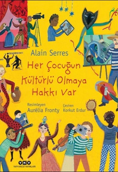Her Çocuğun Kültürlü Olmaya Hakkı Var Her Çocuğun Kültürlü Olmaya Hakkı Var