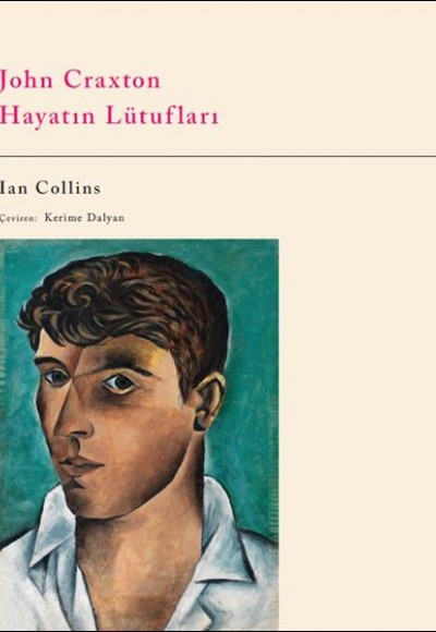 John Craxton – Hayatın Lütufları John Craxton – Hayatın Lütufları