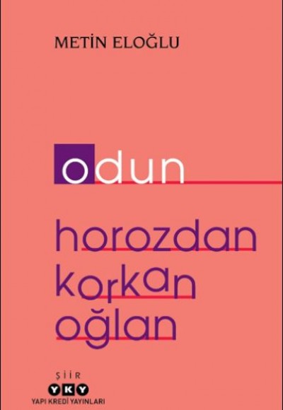 Odun – Horozdan Korkan Oğlan Odun – Horozdan Korkan Oğlan