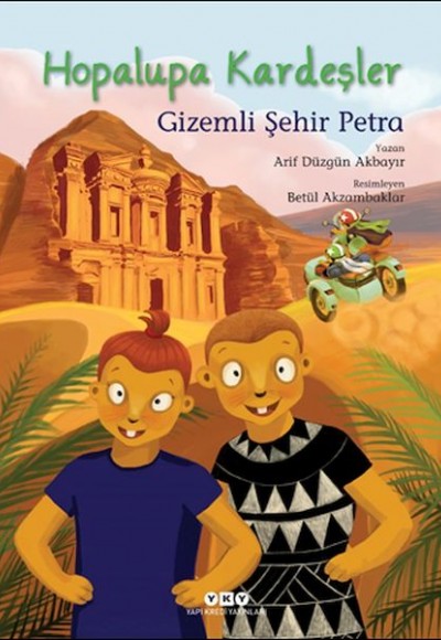 Hopalupa Kardeşler 4 - Gizemli Şehir Petra Hopalupa Kardeşler 4 - Gizemli Şehir Petra