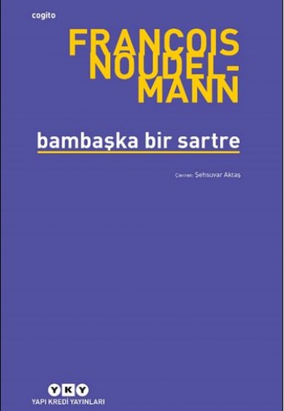 Bambaşka Bir Sartre Bambaşka Bir Sartre