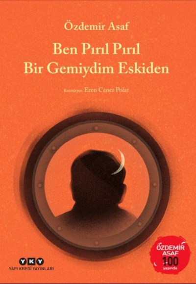 Ben Pırıl Pırıl Bir Gemiydim Eskiden – Özdemir Asaf 100 Yaşında Ben Pırıl Pırıl Bir Gemiydim Eskiden – Özdemir Asaf 100 Yaşında