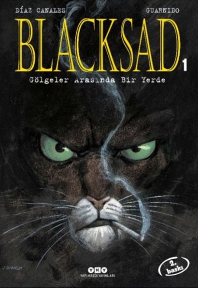 Blacksad 1.Cilt - Gölgeler Arasında Bir Yerde Blacksad 1.Cilt - Gölgeler Arasında Bir Yerde