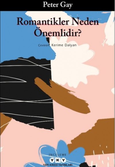 Romantikler Neden Önemlidir? Romantikler Neden Önemlidir?
