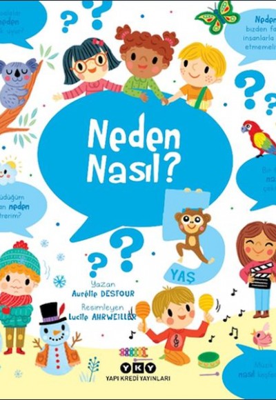 Neden Nasıl? - 5 Yaş Neden Nasıl? - 5 Yaş
