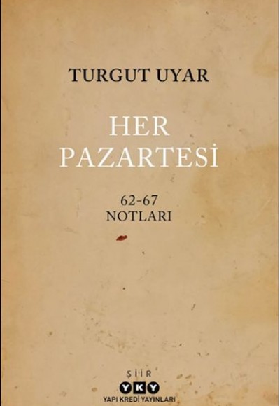 Her Pazartesi /1962-67 Notları Her Pazartesi /1962-67 Notları