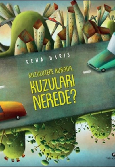 Kuzulutepe Burada, Kuzuları Nerede? Kuzulutepe Burada, Kuzuları Nerede?