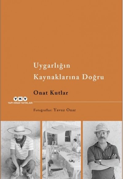 Uygarlığın Kaynaklarına Doğru Uygarlığın Kaynaklarına Doğru