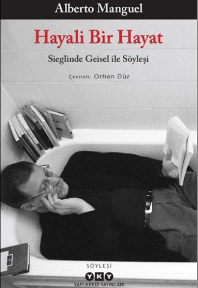 Hayali Bir Hayat - Sieglinde Geisel ile Söyleşi Hayali Bir Hayat - Sieglinde Geisel ile Söyleşi