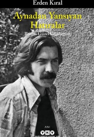 Aynadan Yansıyan Hatıralar - Benim Güzel Günlüğüm Aynadan Yansıyan Hatıralar - Benim Güzel Günlüğüm
