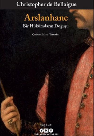 Arslanhane – Bir Hükümdarın Doğuşu Arslanhane – Bir Hükümdarın Doğuşu
