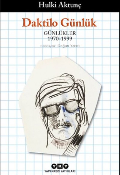 Daktilo Günlük Günlükler 1970 – 1999 Daktilo Günlük Günlükler 1970 – 1999