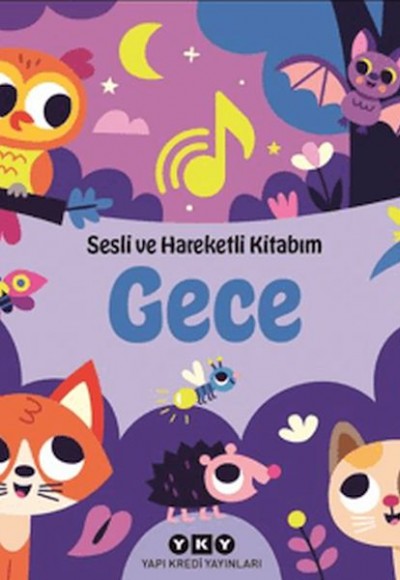 Sesli ve Hareketli Kitabım - Gece (Ciltli) Sesli ve Hareketli Kitabım - Gece (Ciltli)