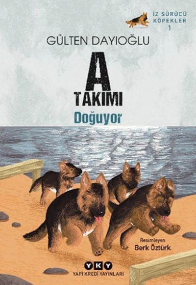 A Takımı İz Sürücü Köpekler 1 - A Takımı Doğuyor A Takımı İz Sürücü Köpekler 1 - A Takımı Doğuyor