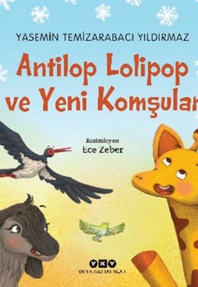 Antilop Lolipop ve Yeni Komşular Antilop Lolipop ve Yeni Komşular