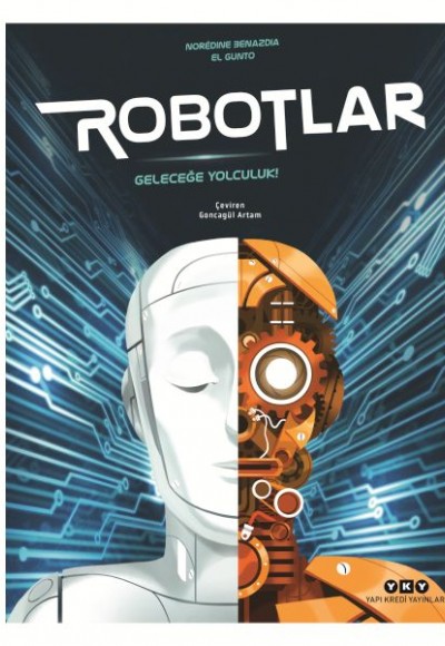 Robotlar Geleceğe Yolculuk Robotlar Geleceğe Yolculuk