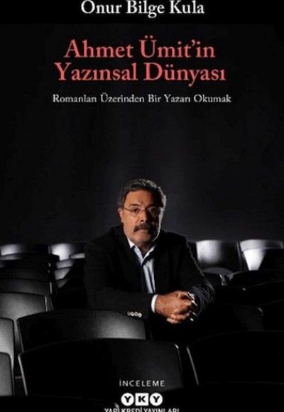 Ahmet Ümit’in Yazınsal Dünyası Ahmet Ümit’in Yazınsal Dünyası