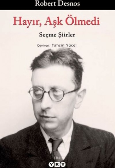 Hayır, Aşk Ölmedi - Seçme Şiirler Hayır, Aşk Ölmedi - Seçme Şiirler