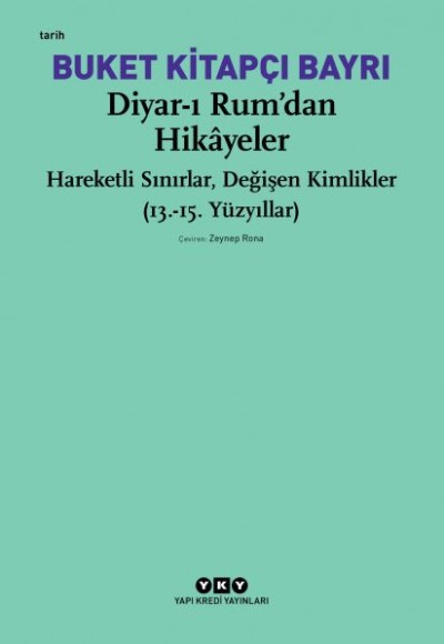Diyar-ı Rum’dan Hikayeler Diyar-ı Rum’dan Hikayeler