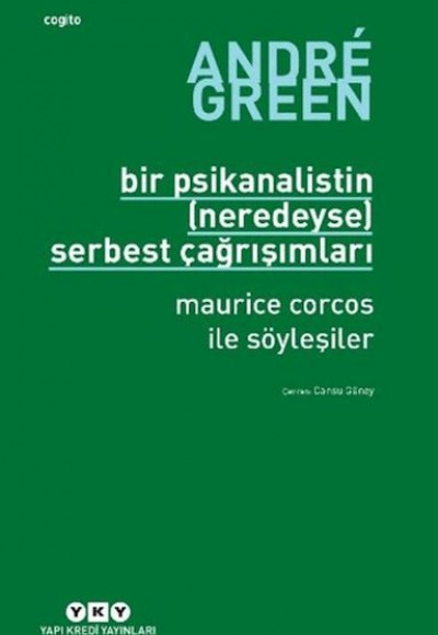 Bir Psikanalistin (Neredeyse) Serbest Çağrışımları Bir Psikanalistin (Neredeyse) Serbest Çağrışımları