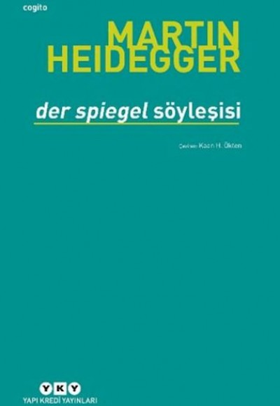 Der Spiegel Söyleşisi Der Spiegel Söyleşisi
