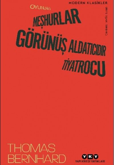 Oyunlar II: Meşhurlar, Görünüş Aldatıcıdır, Tiyatrocu Oyunlar II: Meşhurlar, Görünüş Aldatıcıdır, Tiyatrocu
