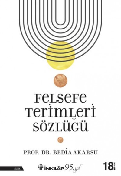 Felsefe Terimleri Sözlüğü Felsefe Terimleri Sözlüğü