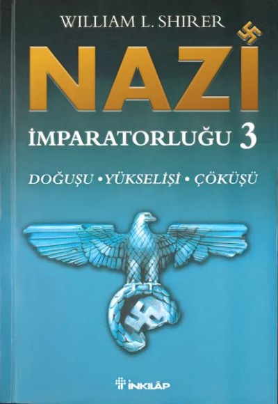 Nazi İmparatorluğu 3 Nazi İmparatorluğu 3
