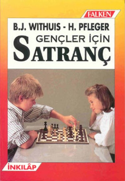 Gençler İçin Satranç Gençler İçin Satranç