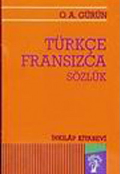 Türkçe - Fransızca Sözlük - Ciltsiz Türkçe - Fransızca Sözlük - Ciltsiz