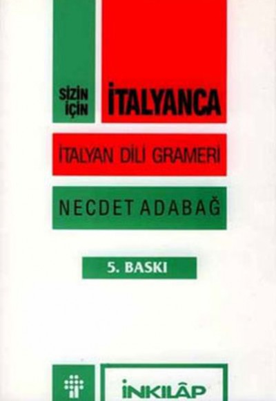 Sizin için İtalyanca İtalyan Dili Grameri Sizin için İtalyanca İtalyan Dili Grameri