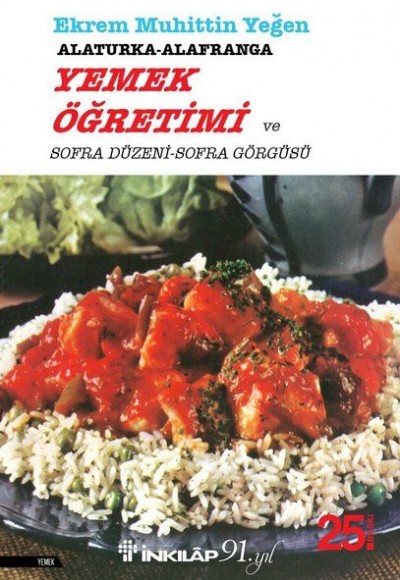 Alaturka-Alafranga Yemek Öğretimi ve Sofra Düzeni Sofra Görgüsü Alaturka-Alafranga Yemek Öğretimi ve Sofra Düzeni Sofra Görgüsü