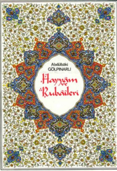 Hayyam ve Rubaileri Hayyam ve Rubaileri