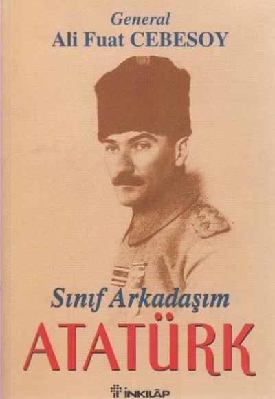 Sınıf Arkadaşım Atatürk Sınıf Arkadaşım Atatürk