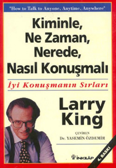 Kiminle, Ne Zaman, Nerede, Nasıl Konuşmalı Kiminle, Ne Zaman, Nerede, Nasıl Konuşmalı