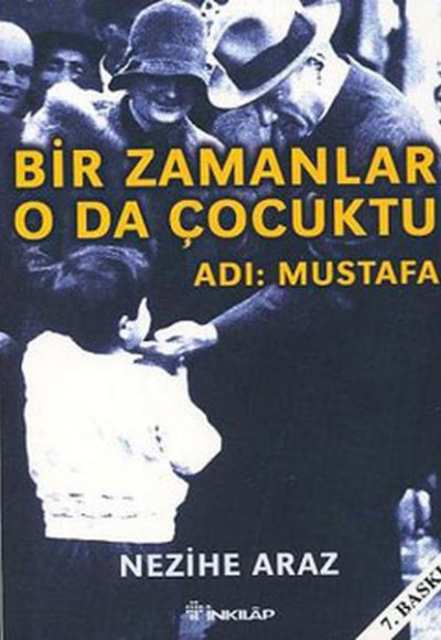 Bir Zamanlar O da Çocuktu - Adı: Mustafa Bir Zamanlar O da Çocuktu - Adı: Mustafa