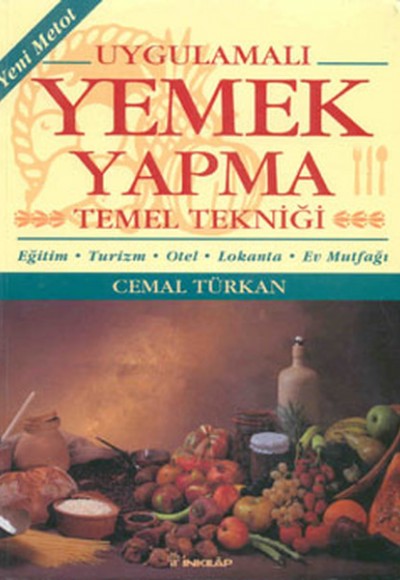 Uygulamalı Yemek Yapma Tekniği Uygulamalı Yemek Yapma Tekniği