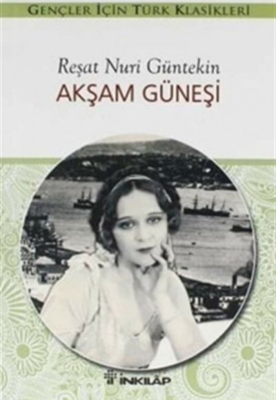 Akşam Güneşi (Gençler İçin) Akşam Güneşi (Gençler İçin)