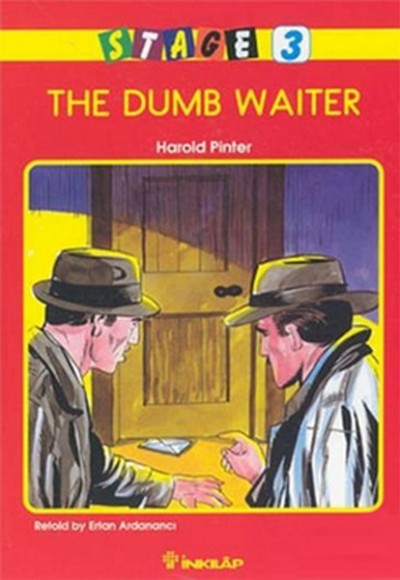 The Dumb Waiter Stage 3 The Dumb Waiter Stage 3