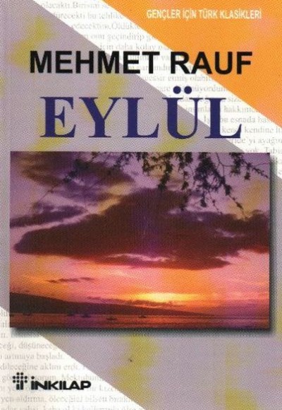 Eylül - Gençler İçin Türk Klasikleri Eylül - Gençler İçin Türk Klasikleri