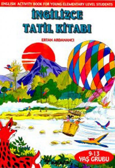 İngilizce Tatil Kitabı 9-13 Yaş Grubu İngilizce Tatil Kitabı 9-13 Yaş Grubu