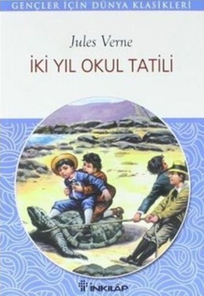 İki Yıl Okul Tatili-Gençler İçin İki Yıl Okul Tatili-Gençler İçin